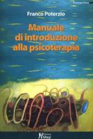 Manuale di introduzione alla psicoterapia di Franco Poterzio edito da Magi Edizioni