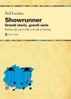 Showrunner. Grandi storie, grandi serie di Neil Landau edito da Audino