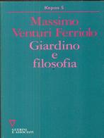 Giardino e filosofia di Massimo Venturi Ferriolo edito da Guerini e Associati
