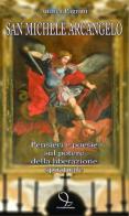 San Michele Arcangelo. Pensieri e poesie sul potere della liberazione spirituale di Andrea Pagnini edito da @Cristianitoday