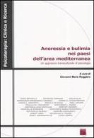 Anoressia e bulimia nei paesi dell'area mediterranea. Un approccio transculturale di psicologia edito da Deleyva