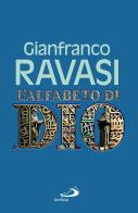 L' alfabeto di Dio di Gianfranco Ravasi edito da San Paolo Edizioni
