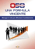 Obiettivo 50. Una formula vincente. Manager in rete per affrontare il cambiamento edito da Arancia Publishing