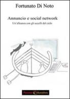 Annuncio e social network. Un'alleanza con gli uccelli del cielo di Fortunato Di Noto edito da Passione Educativa