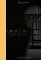 Onorevole assassino di Anthony Ragman edito da Saga