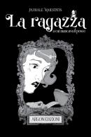 La ragazza a cui mancava il pesce di Rita Cesareo, Simona Laudisio, Federica Grassia edito da Argon Edizioni