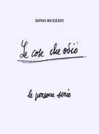 Le cose che odio di Dino Buzzati edito da Henry Beyle