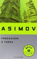 Fondazione e Terra di Isaac Asimov edito da Mondadori