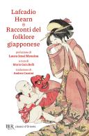 Racconti del folklore giapponese di Lafcadio Hearn edito da Rizzoli