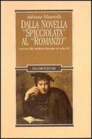 Dalla novella spicciolata al romanzo. I percorsi della novellistica fiorentina nel secolo XVI di Adriana Mauriello edito da Liguori