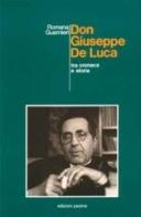 Don Giuseppe De Luca. Tra cronaca e storia di Romana Guarnieri edito da San Paolo Edizioni