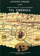 Via Tiberina di Andrea Carbonara, Gaetano Messineo edito da Ist. Poligrafico dello Stato