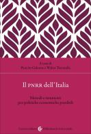 Il PNRR dell'Italia. Metodi e strumenti per politiche economiche possibili edito da Carocci