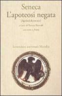 L'apoteosi negata (Apokolokyntosis) di Lucio Anneo Seneca edito da Marsilio