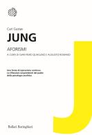 Aforismi di Carl Gustav Jung edito da Bollati Boringhieri