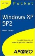 Windows XP SP2 di Marco Ferrero edito da Apogeo