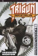 Trigun maximum vol.10 di Yasuhiro Nightow edito da Edizioni BD