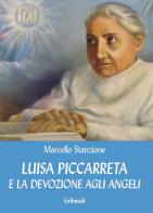 Luisa Piccarreta e la devozione agli angeli di Marcello Stanzione edito da Gribaudi