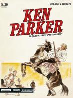 Il magnifico pistolero. Ken Parker classic vol.29 di Giancarlo Berardi, Ivo Milazzo edito da Mondadori Comics