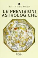 Le previsioni astrologiche di M. Grazia Barilli edito da Xenia