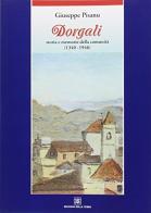 Dorgali. Storia e memoria della comunità (1340-1946) di Giuseppe Pisanu edito da Edizioni Della Torre