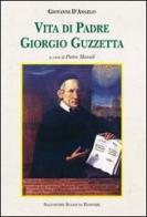 Vita di padre Giorgio Guzzetta di Giovanni D'Angelo edito da Sciascia