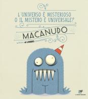 L' universo è misterioso o il mistero è universale? Macanudo vol.7 di Liniers edito da La Nuova Frontiera
