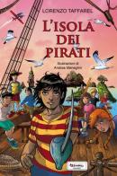L' isola dei pirati di Lorenzo Taffarel edito da Tredieci