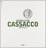 Castello di Cassacco di Giorgio Baiutti edito da Forum Edizioni
