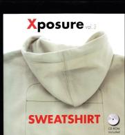 Sweat shirt. Con CD-ROM vol.3 di Annalisa Costantino edito da Sixtyfour