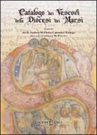 Catalogo dei vescovi della diocesi dei Marsi di Di Pietro Andrea edito da Kirke