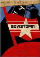 Sovietopia di Marcello Nicolini edito da La Ponga