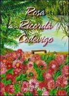 Rosa ricorda Codevigo. 2003-2013 edito da Elmar Books