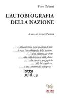 L' autobiografia della nazione di Piero Gobetti edito da Aras Edizioni