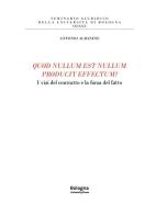 Quod nullum est nullum producit effectum? I vizi del contratto e la forza del fatto edito da Bologna University Press