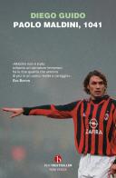 Paolo Maldini, 1041 di Diego Guido edito da BEAT