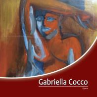 Gabriella Cocco. Opere. Ediz. illustrata edito da Studio Byblos