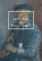 Il memoriale di Maceo Angeli di Maceo Angeli edito da Assisi Mia