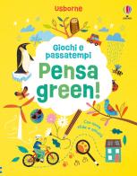 Pensa green! Ediz. a colori di Micaela Tapsell, Lizzie Cope edito da Usborne