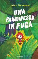 Una principessa in fuga di Johan Troïanowski edito da Mondadori