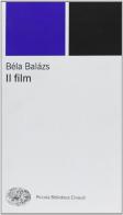 Il film di Béla Balázs edito da Einaudi