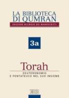 La biblioteca di Qumran dei manoscritti. Ediz. italiana vol.3a edito da EDB