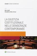 Giustizia costituzionale comparata di Elisabetta Palici Di Suni Prat, Caielli edito da CEDAM