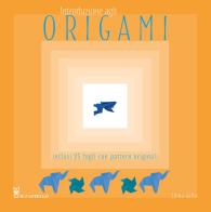 Introduzione agli origami. Con 25 fogli con pattern originali di Elena Gallo edito da Il Castello