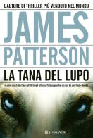 La tana del lupo di James Patterson edito da Longanesi
