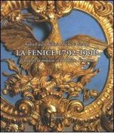 La Fenice 1792-1996. Il teatro, la musica, il pubblico, l'impresa di Anna L. Bellina, Michele Girardi edito da Marsilio