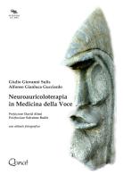 Neuroauricoloterapia in medicina della voce di Giulio Giovanni Sulis, Alfonso Gianluca Gucciardo edito da Qanat