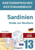 Kartographisches küstenhandbuch 13. Sardinien und die Straße von Bonifacio di Luca Tonghini edito da Edizioni Il Frangente