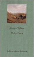 Orley farm di Anthony Trollope edito da Sellerio Editore Palermo
