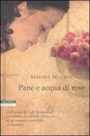 Pane e acqua di rose di Marsha Mehran edito da Neri Pozza